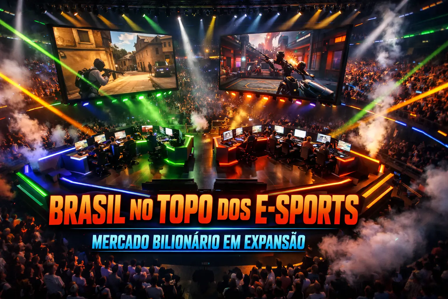 Brasil no Topo dos E-sports – Mercado Bilionário, Talentos e o Futuro do Esporte Eletrônico