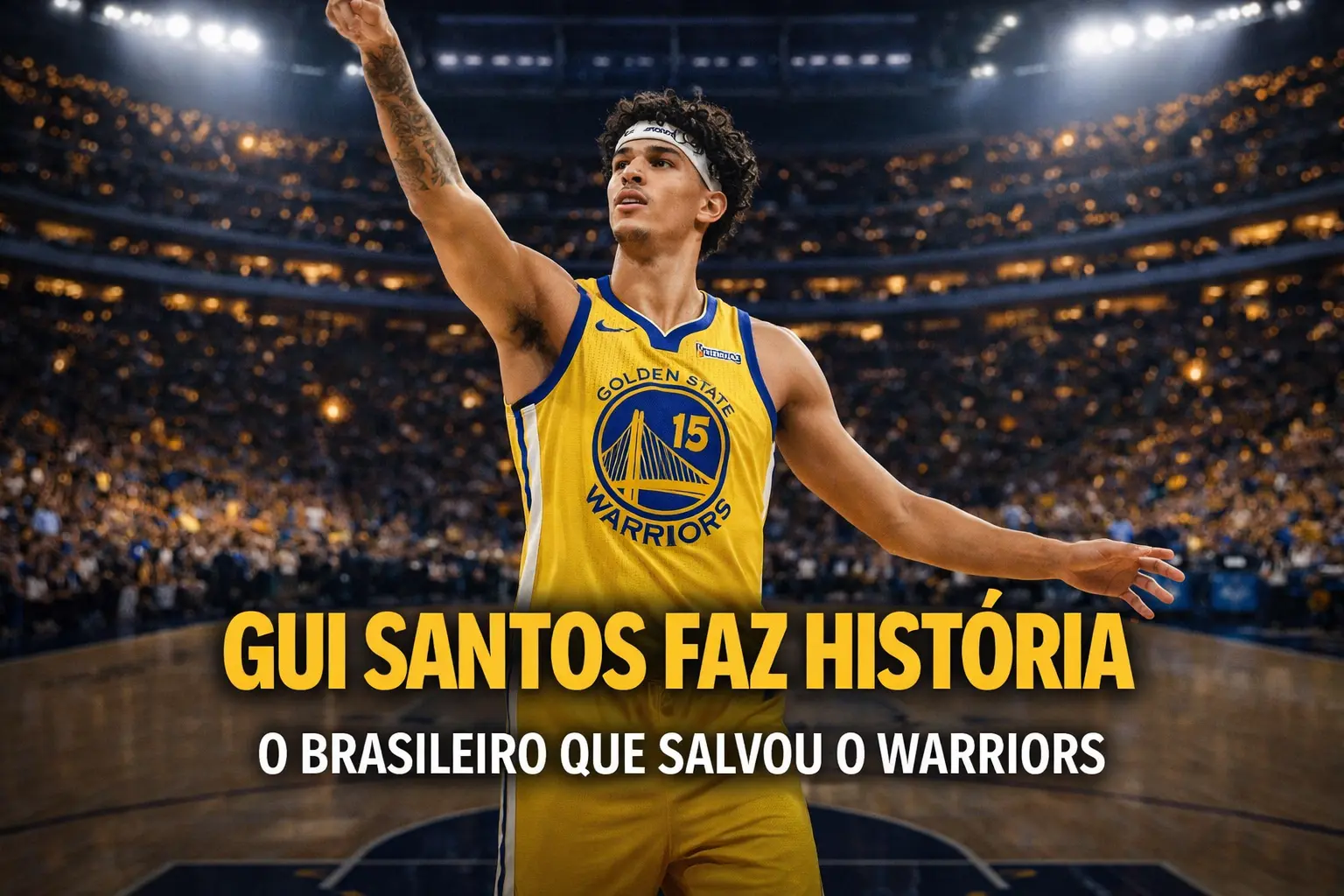 Gui Santos Brilha de Novo – O Brasileiro que Virou o Protagonista Incontestável do Golden State Warriors