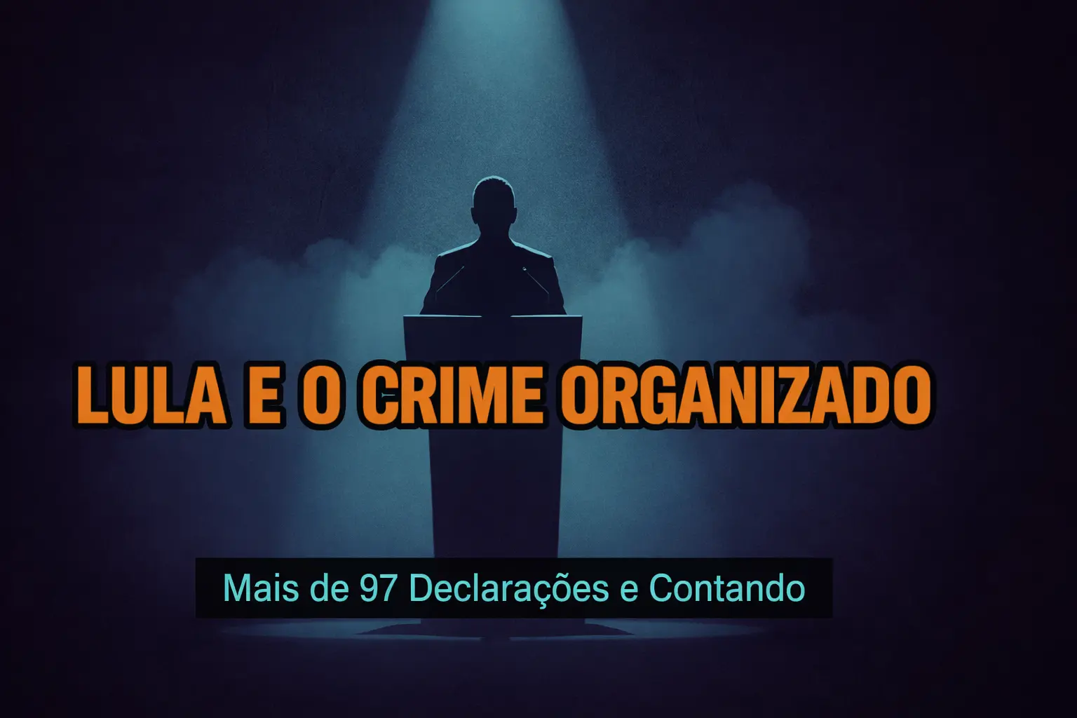 Para que o Brasil seja um dos Países mais Respeitados do Mundo no Crime Organizado – Lula e o Sincericídio
