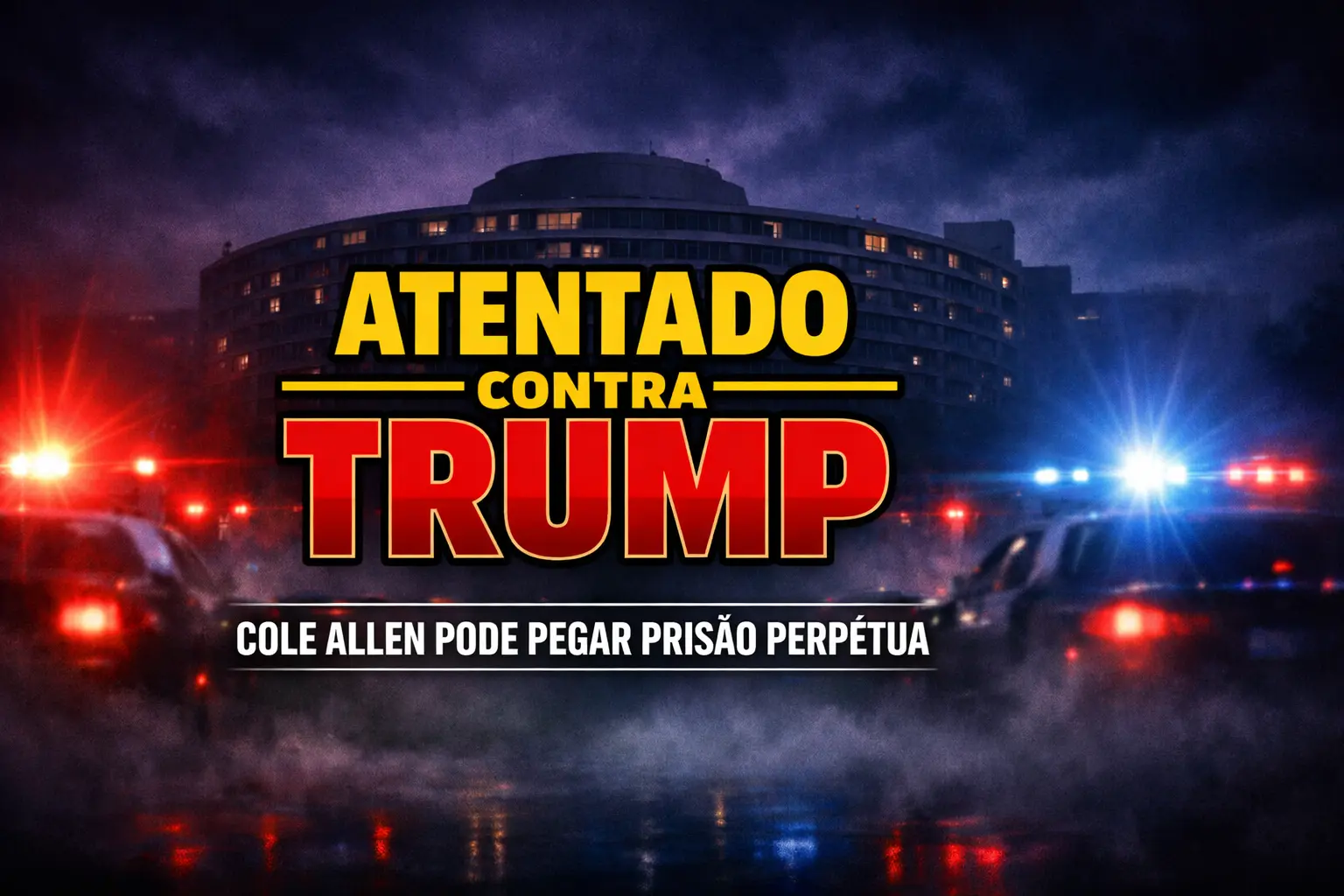 Atentado contra Trump - Cole Allen é indiciado por tentativa de assassinato em jantar da Casa Branca