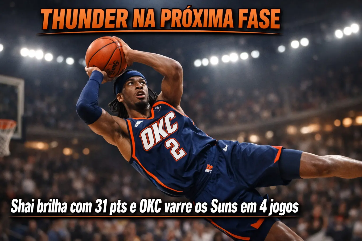 OKC Thunder Elimina Phoenix Suns em 4 Jogos - Varrida na Primeira Rodada dos Playoffs