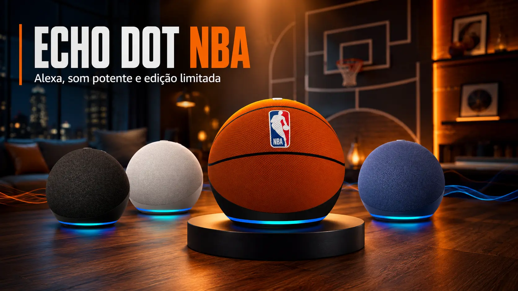 Echo Dot NBA na Amazon – Smart Speacker com Áudio Aprimorado e Design Exclusivo – Confira as Versões mais Desejadas
