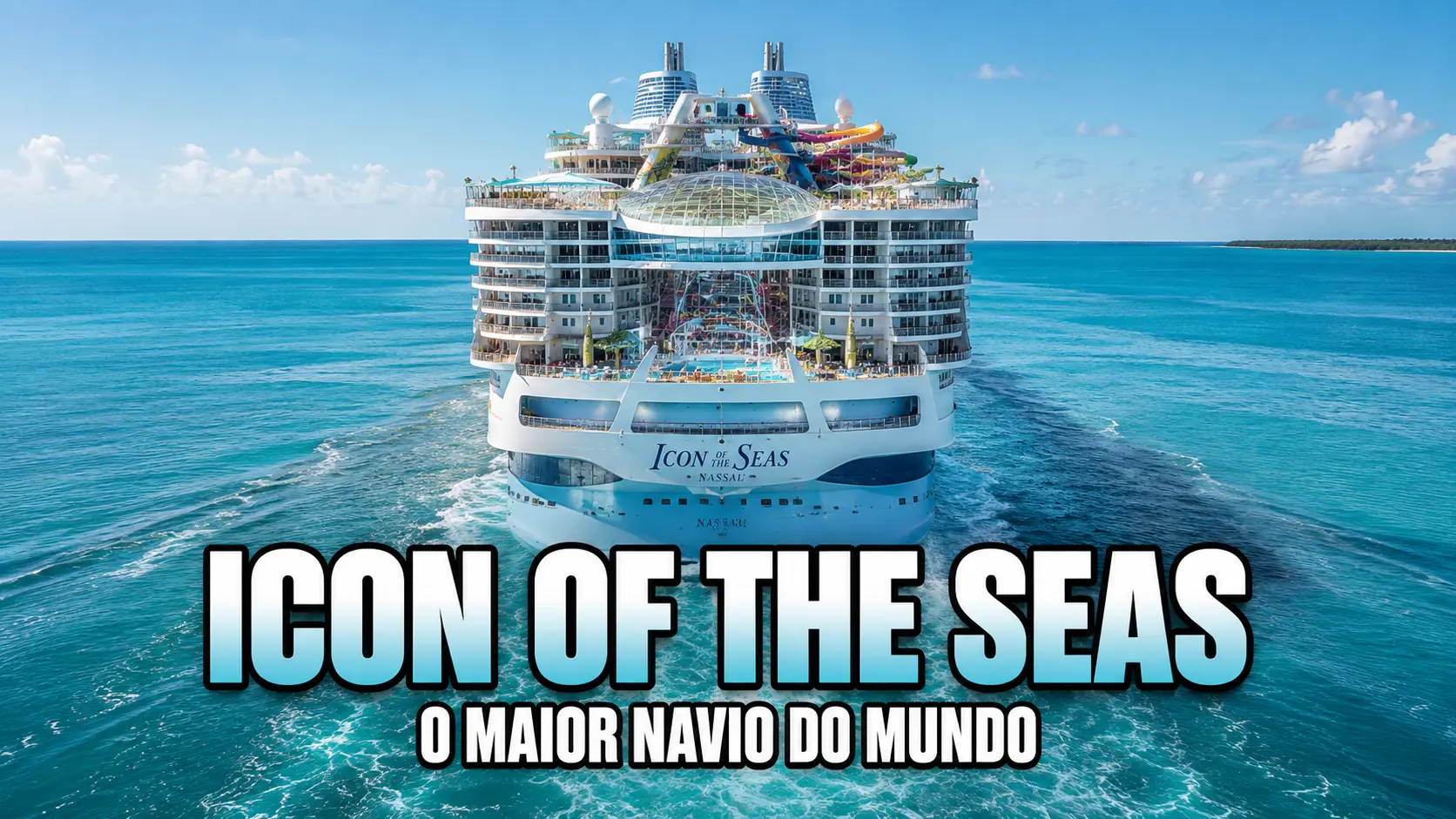Icon of the Seas – Por Dentro da Maior Cidade Flutuante do Mundo – O Navio com 20 Andares e 250 mil Toneladas