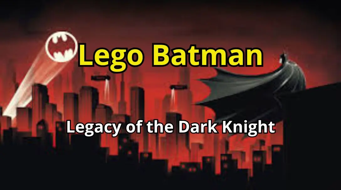 LEGO Batman - O Legado do Cavaleiro das Trevas — Mundo Aberto, Combate Arkham e Coop