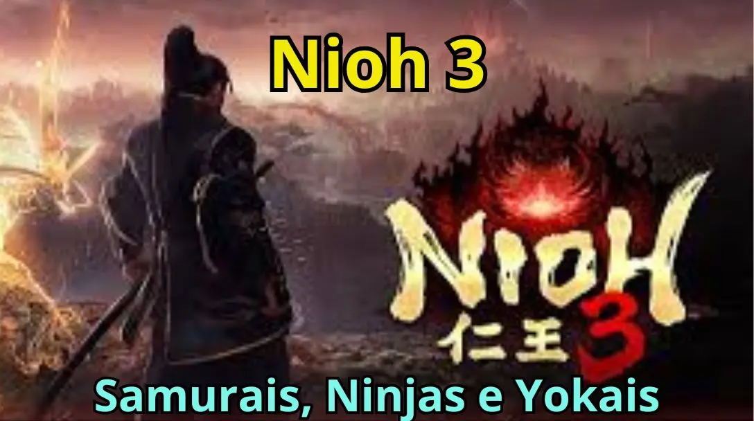 Nioh 3 Review BR — Gameplay, História, Defeitos e Por Que Continua Sendo Diversão Pura