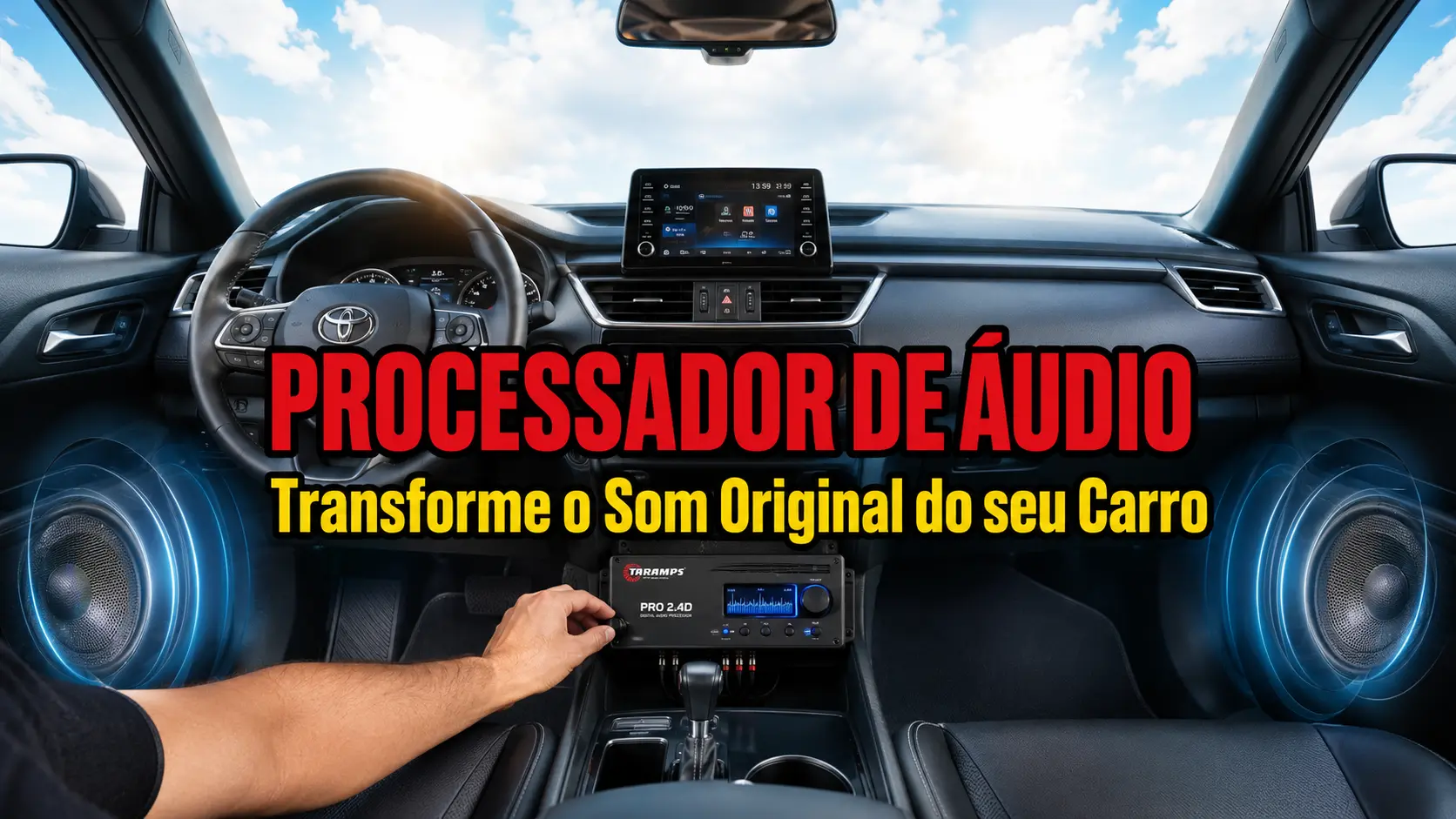 Processador de Áudio no Carro – Como Transformar o Som Original Sem Trocar Tudo – Guia Taramps PRO 2.4D