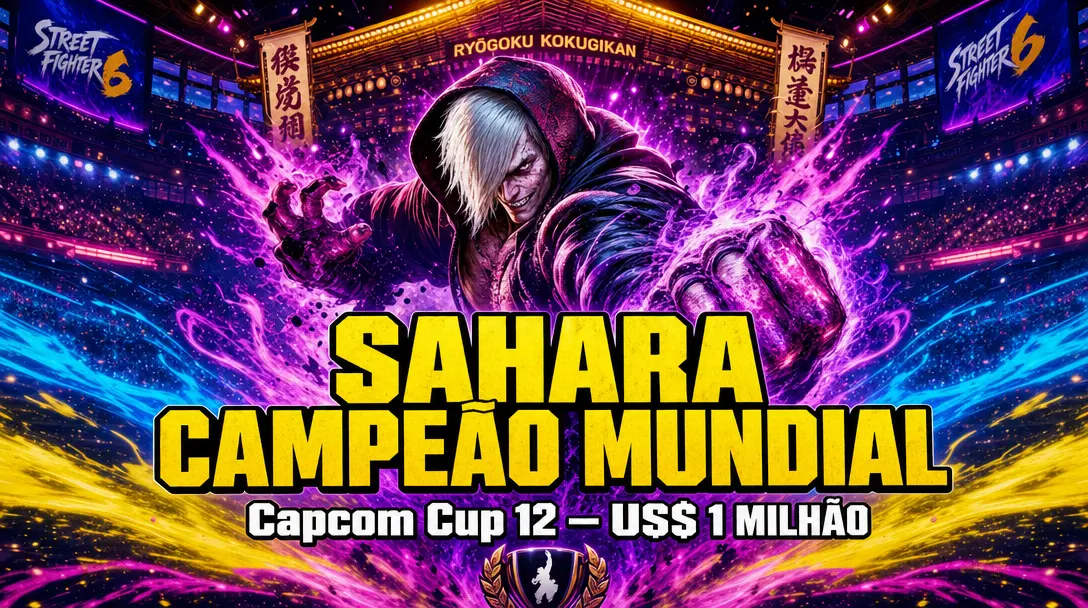 Sahara, Campeão Mundial da Capcom Cup 12 de Street Fighter 6 - A História do ex-jogador de Fortnite que Conquistou US$ 1 milhão