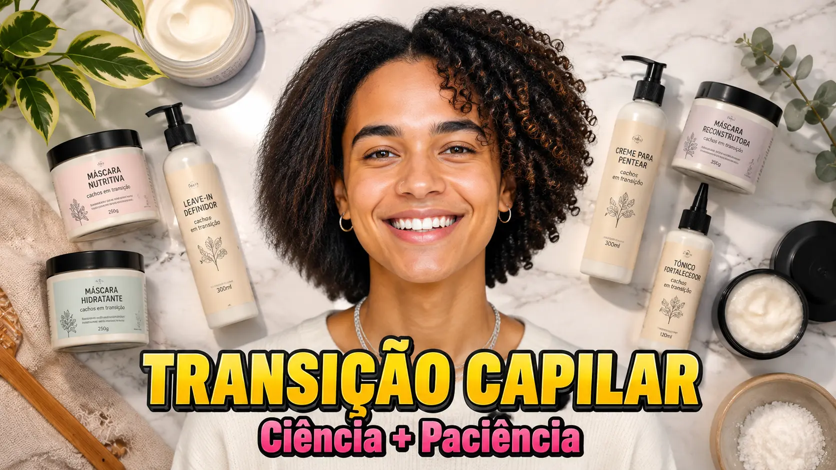 Transição Capilar – a Ciência, a Paciência e a Verdade por Trás da Mudança – Textura Dupla e Cronograma Capilar