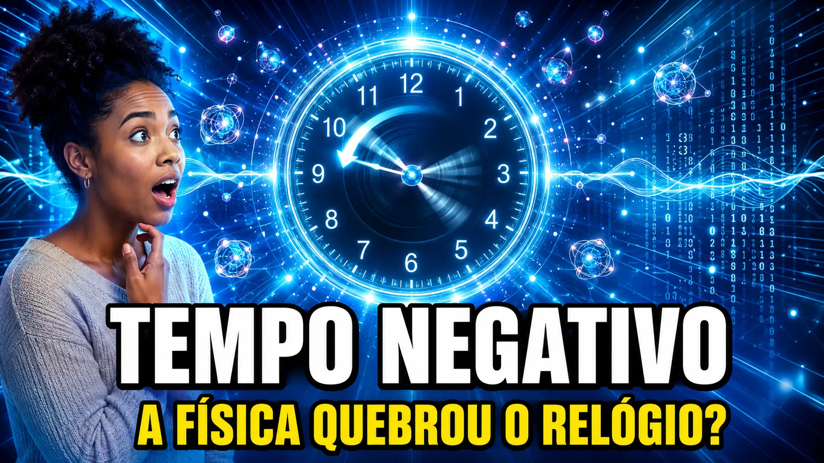 A Luz Saiu Antes de Entrar – Físicos Confirmam o Fenômeno do Tempo Negativo