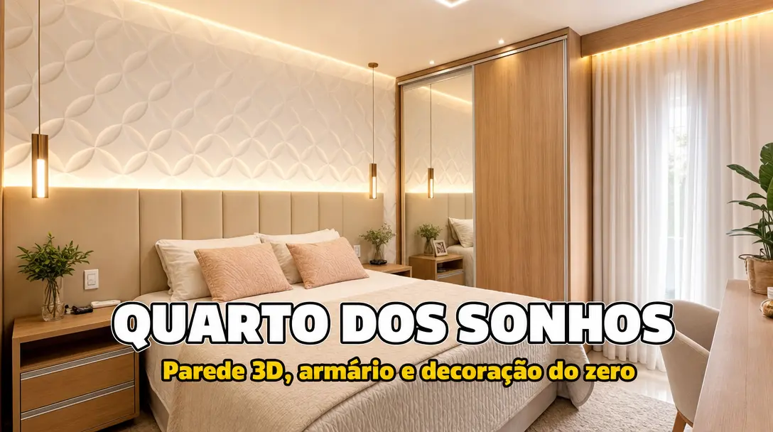 Transformação Completa de Quarto – Parede 3D, Cabeceira, Armário e Cortineiro do Zero